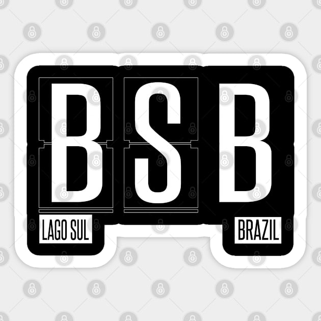 BSB - Lago Sul Airport Code Souvenir or Gift Shirt Apparel Sticker by HopeandHobby